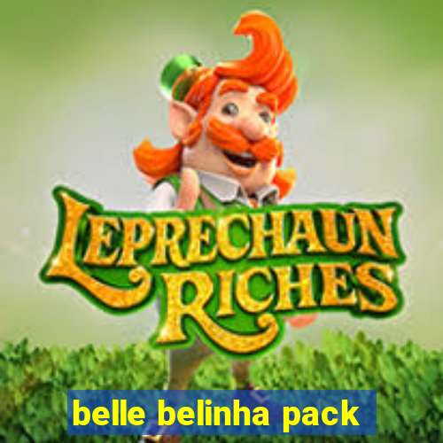 belle belinha pack